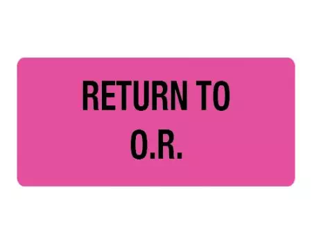 Sterile Label Return to O.R.
