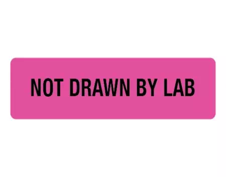 NOT DRAWN BY LAB