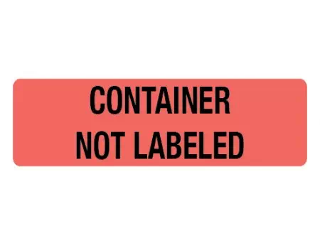 Container Not Labeled