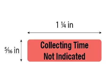 Collecting Time Not Indicated