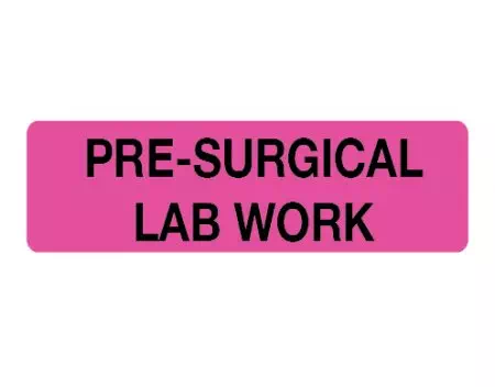 Label, Pre-Surgical Lab Work