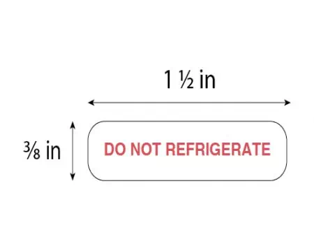 Auxiliary Label, Do Not Refrigerate