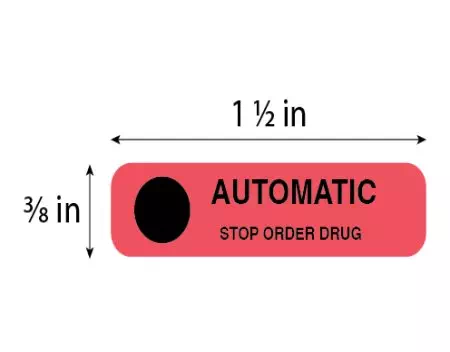 Auxiliary Label, Automatic Stop Order Drug