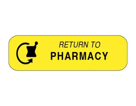 Auxiliary Label, Return to Pharmacy
