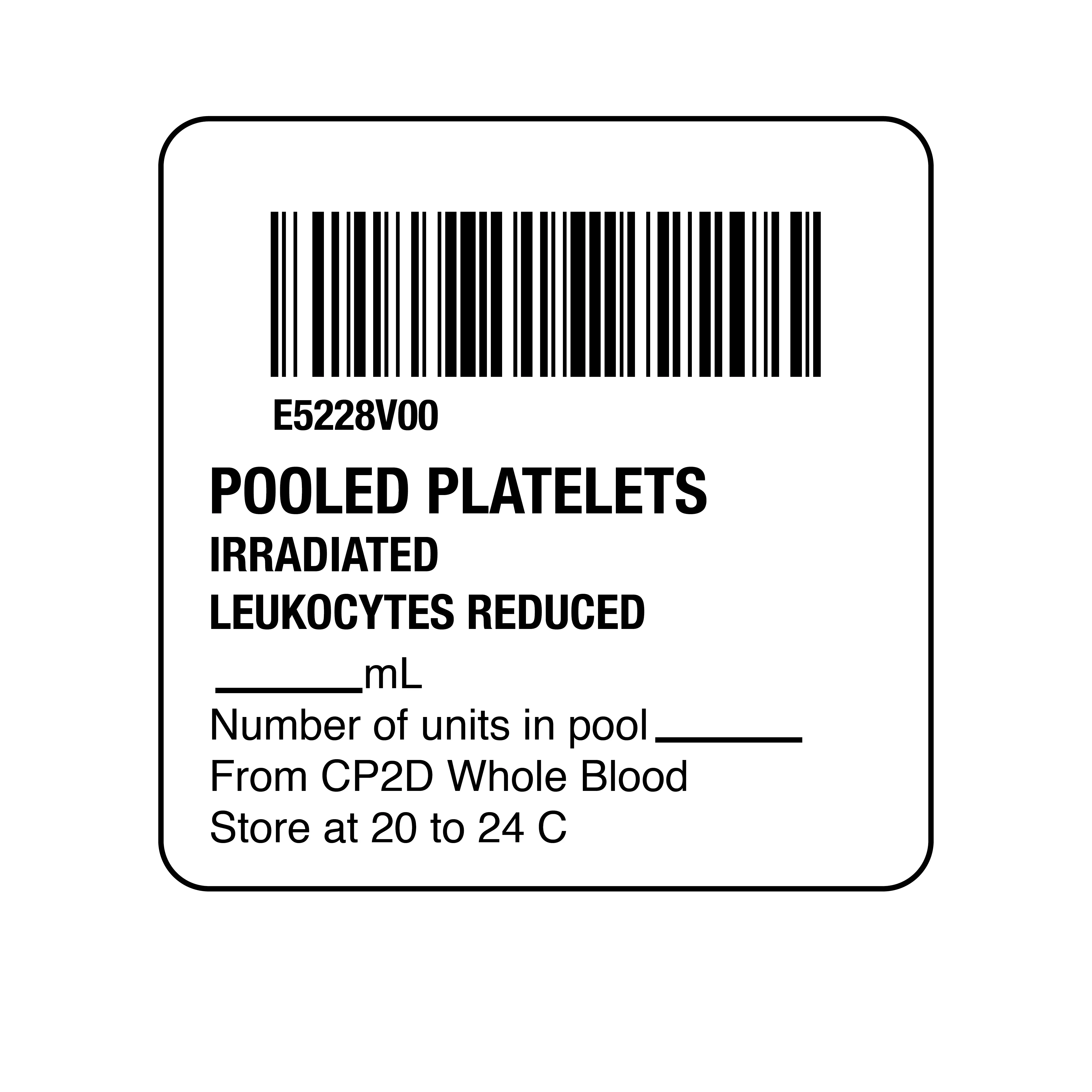 ISBT 128 Pooled Platelets Irradiated Leukocytes R