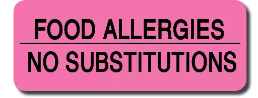 Food Allergies No Substitutions