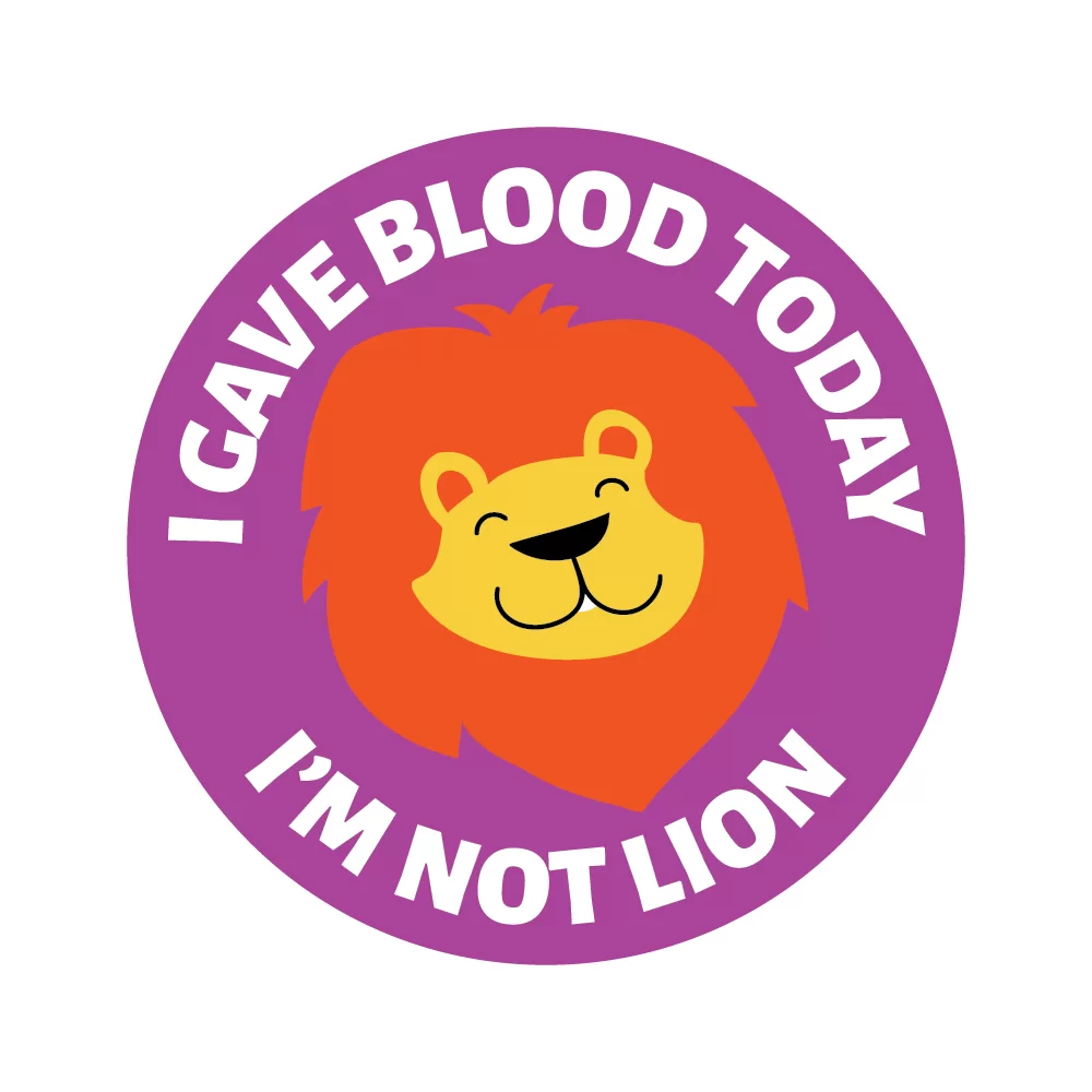 I Gave Blood Today I&#39;m Not Lion