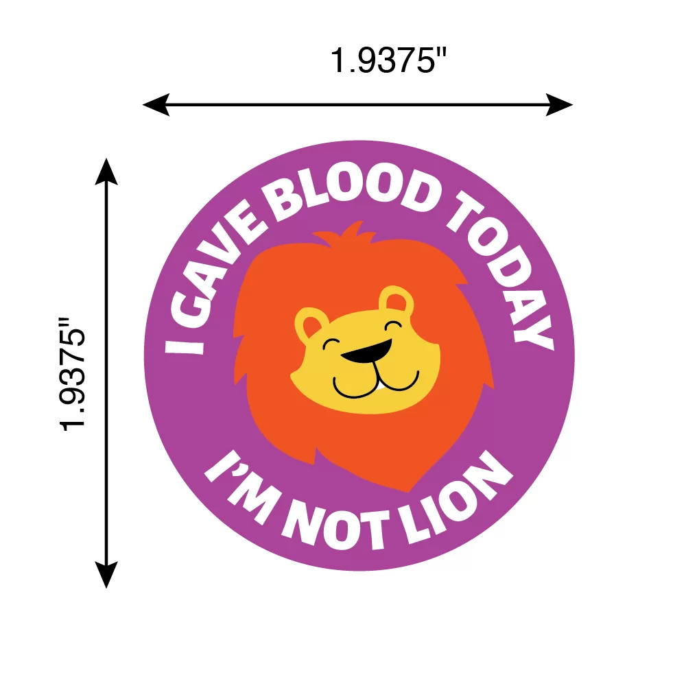 I Gave Blood Today I'm Not Lion