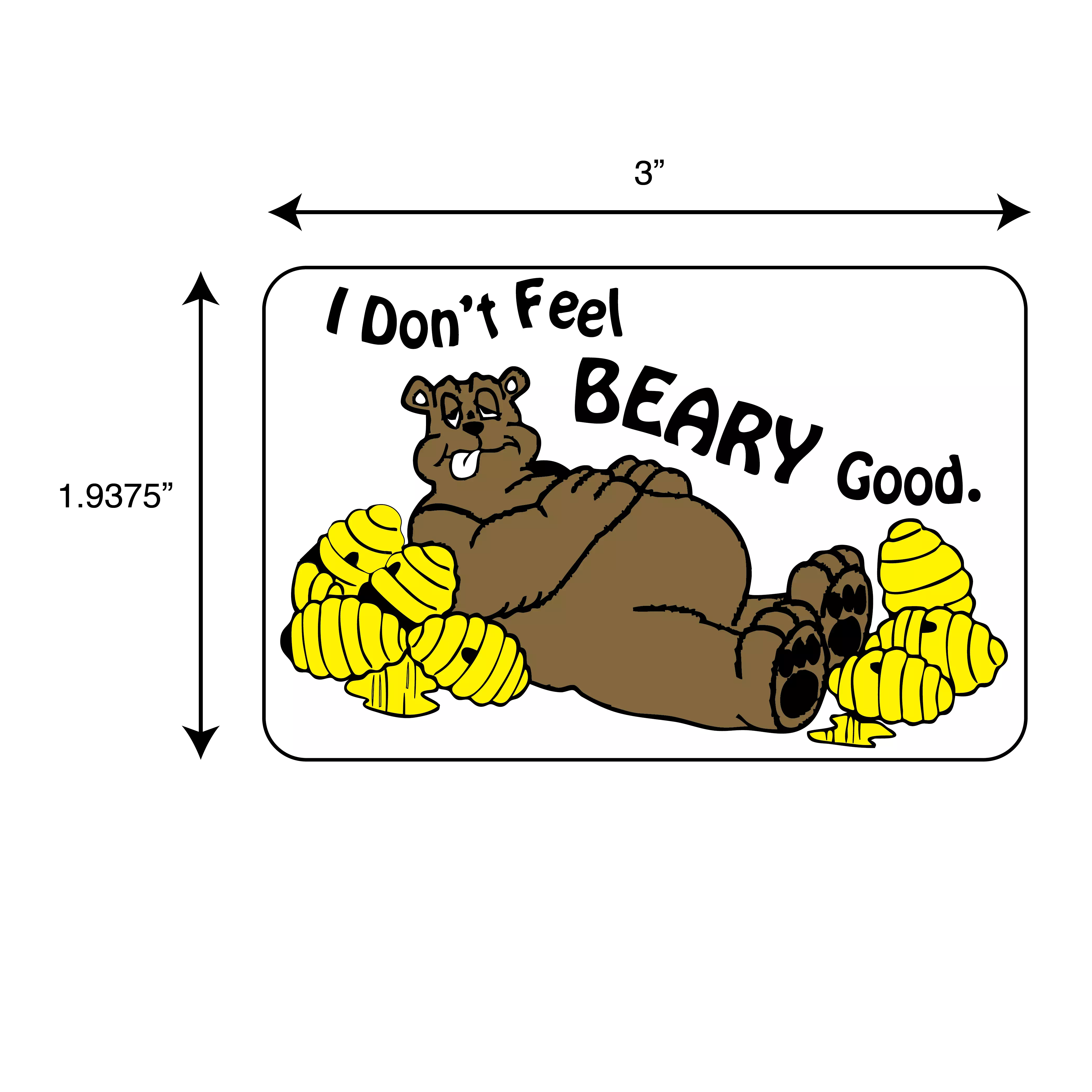I Don't Feel Beary Good