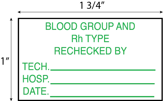 Label, Blood Group and Rh Type Rechecked By