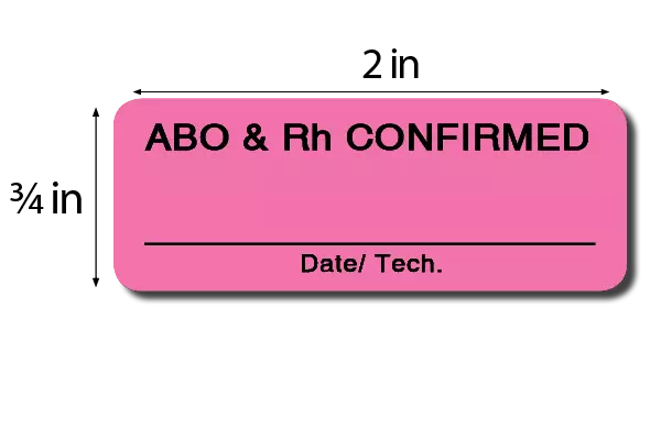 Label, ABO & RH Confirmed