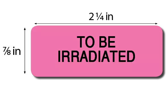 Label, To Be Irradiated