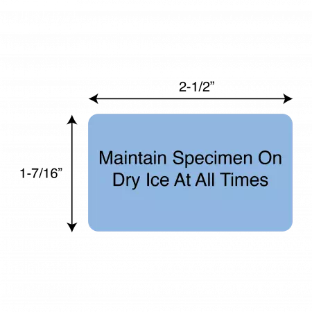 Maintain Specimen On Dry Ice At All Times