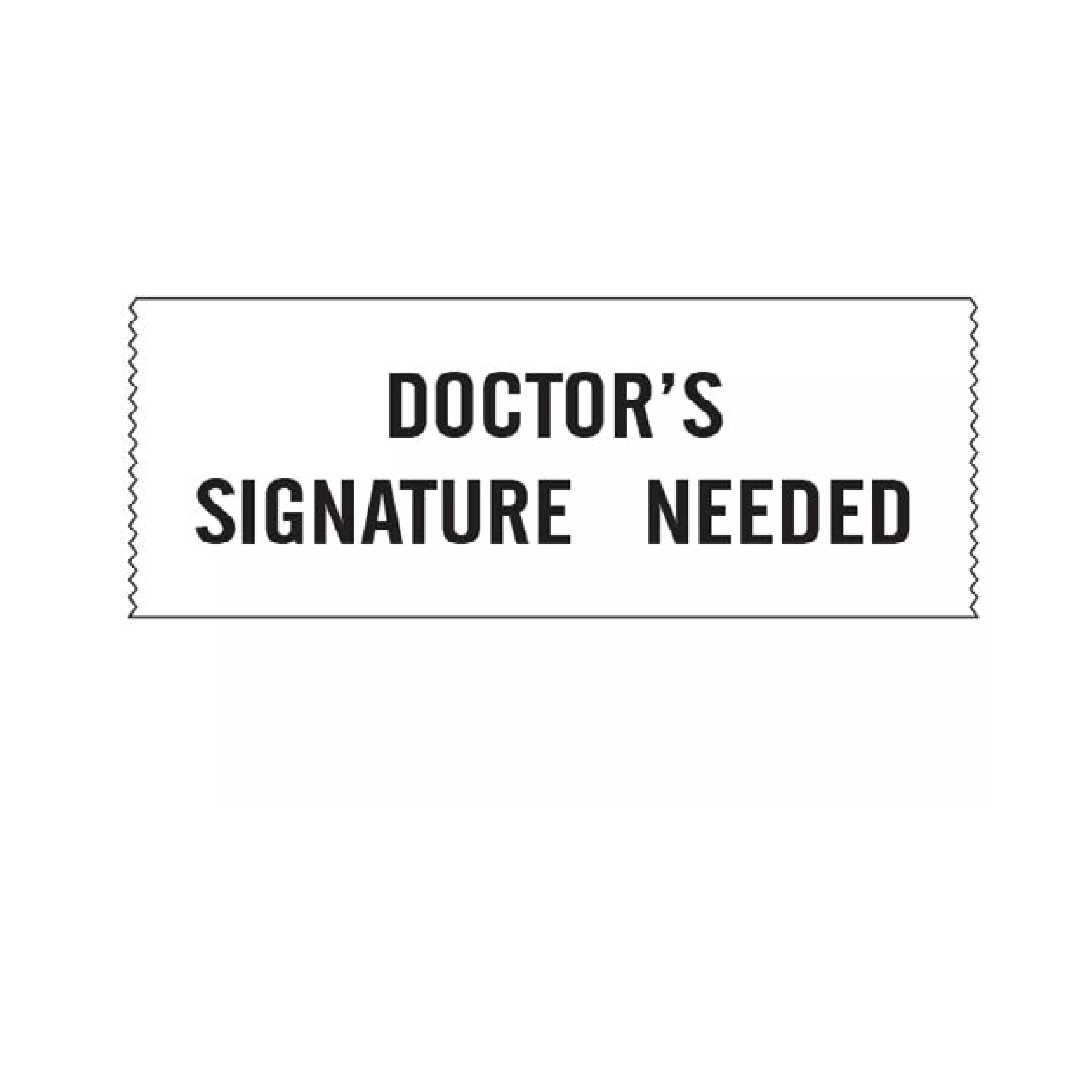 Printed Chart Tape - Doctor&#39;s Signature Needed