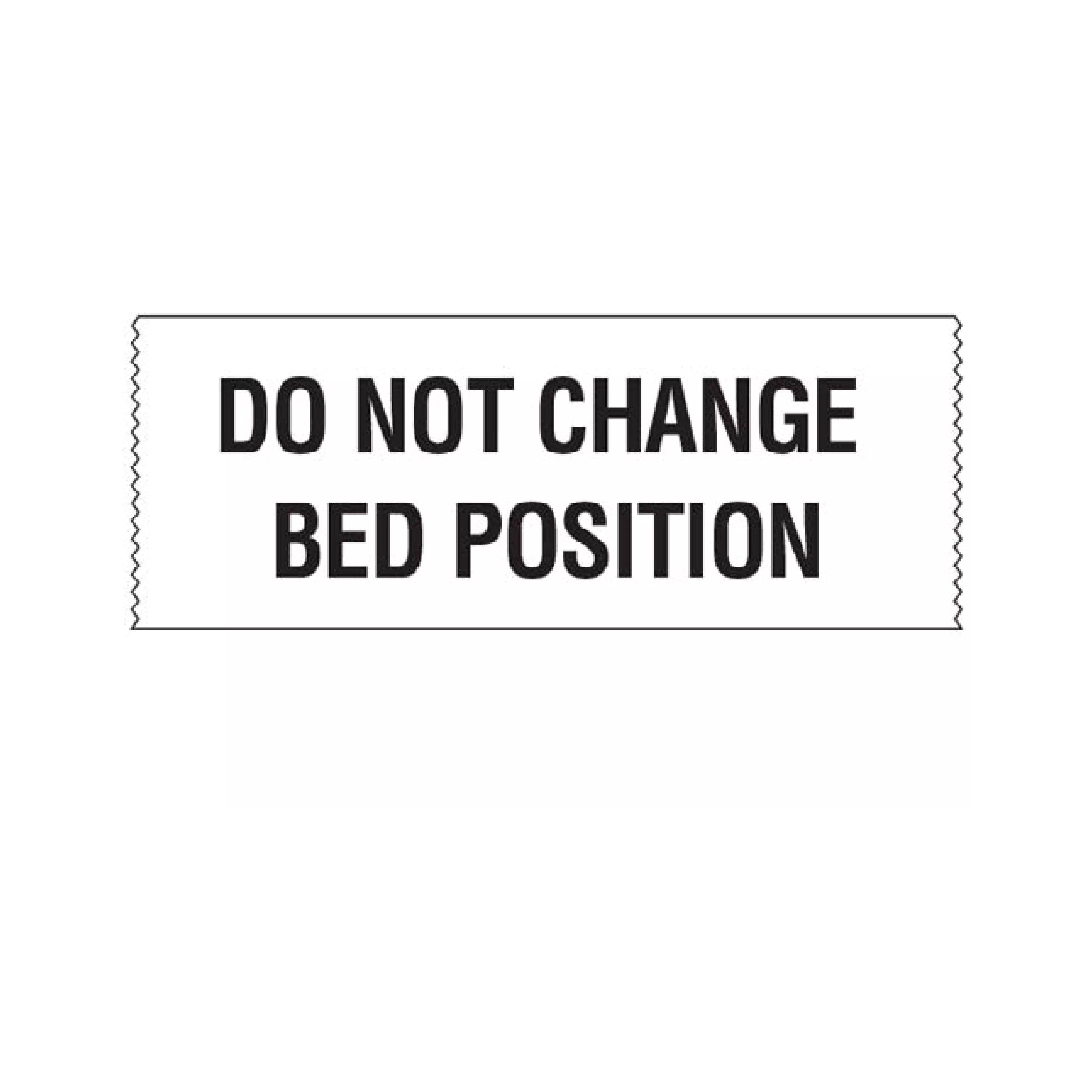 Printed Chart Tape - Do Not Change Bed Position