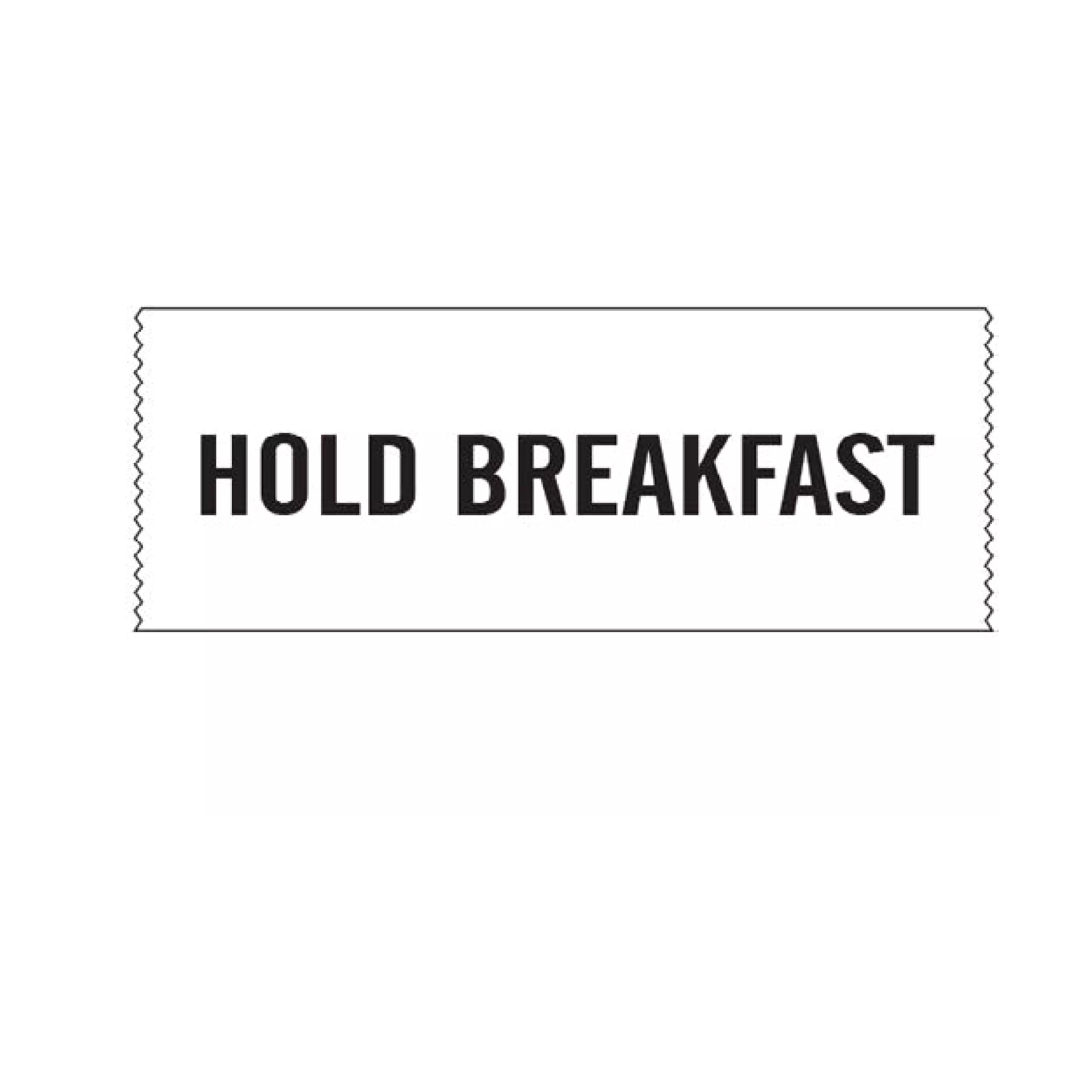 Printed Chart Tape - Hold Breakfast