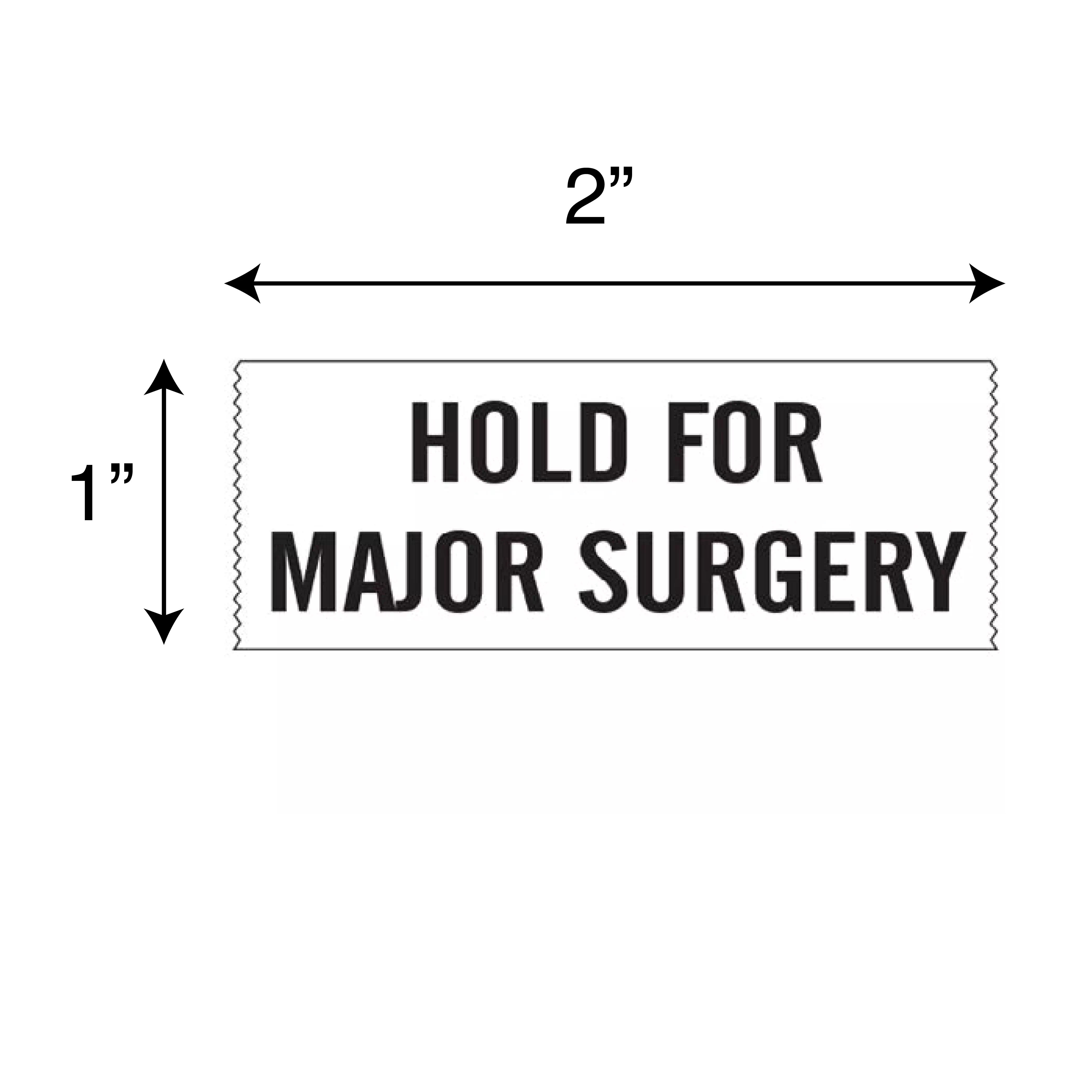 Printed Chart Tape - Hold For Major Surgery