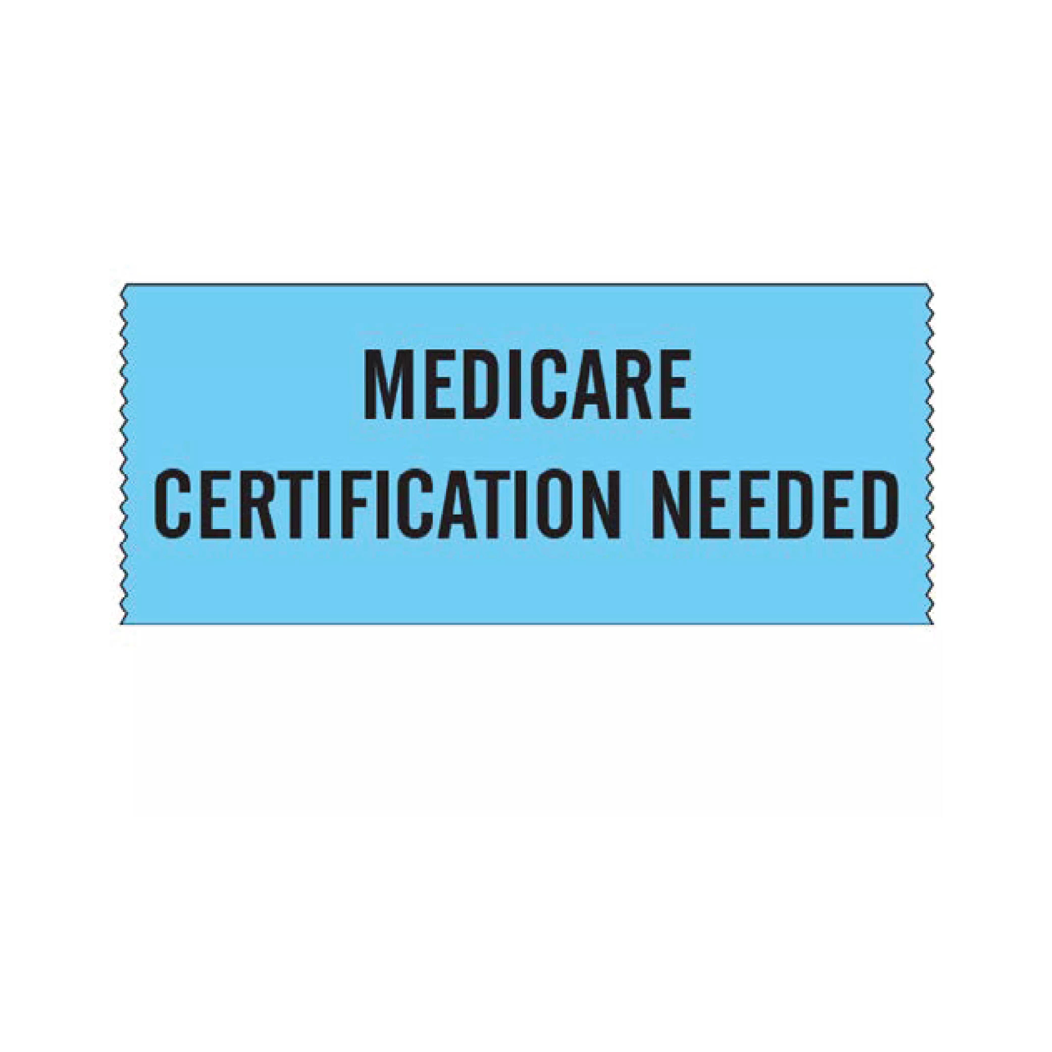 Printed Chart Tape - Medicare Certification Needed