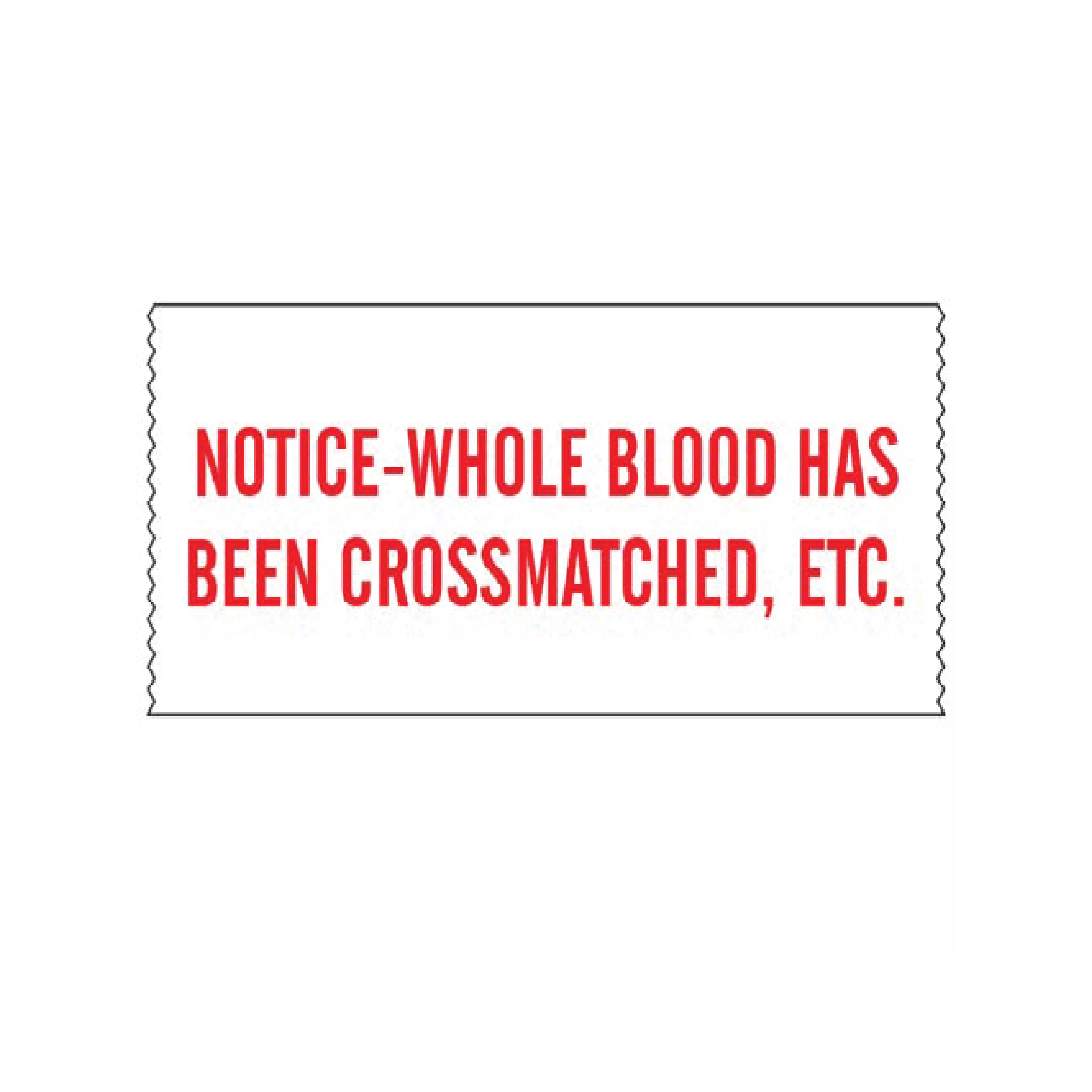 Printed Chart Tape - Notice Whole Blood