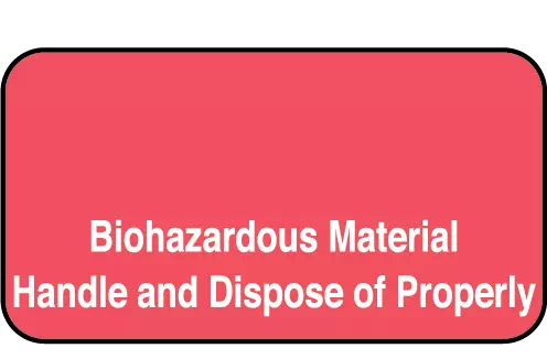 Red Biohazardous Material Handle/Dispose of Properly Label