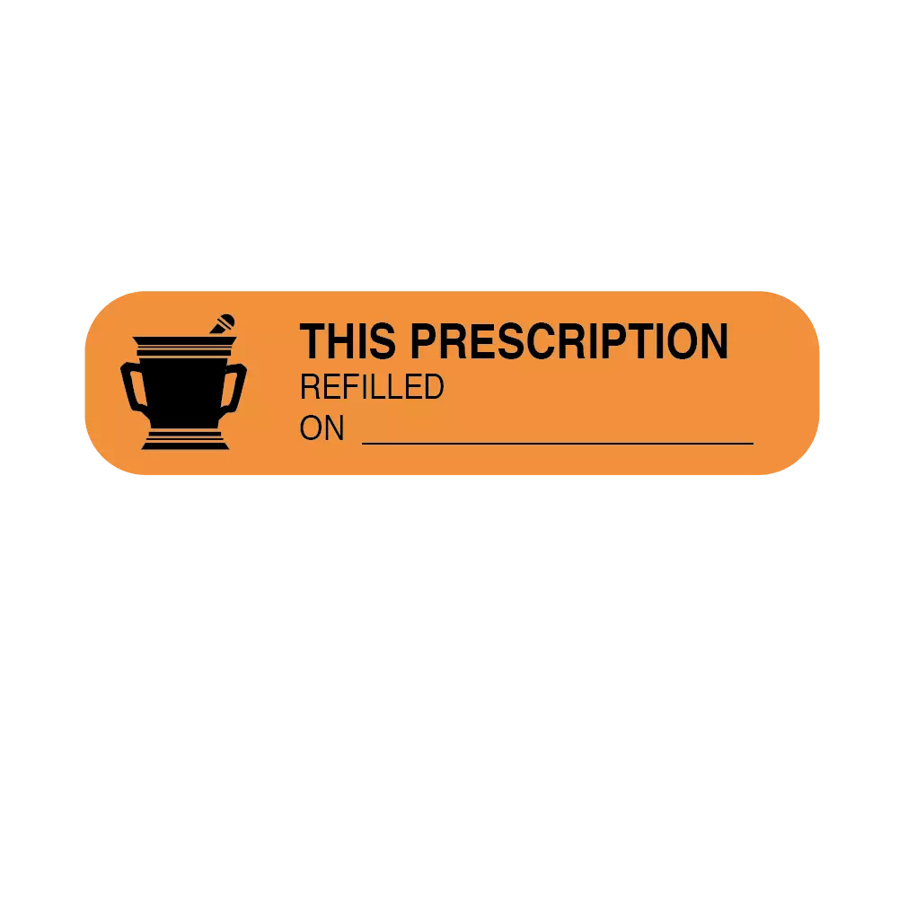 Auxiliary Label, This Precription Refilled On____