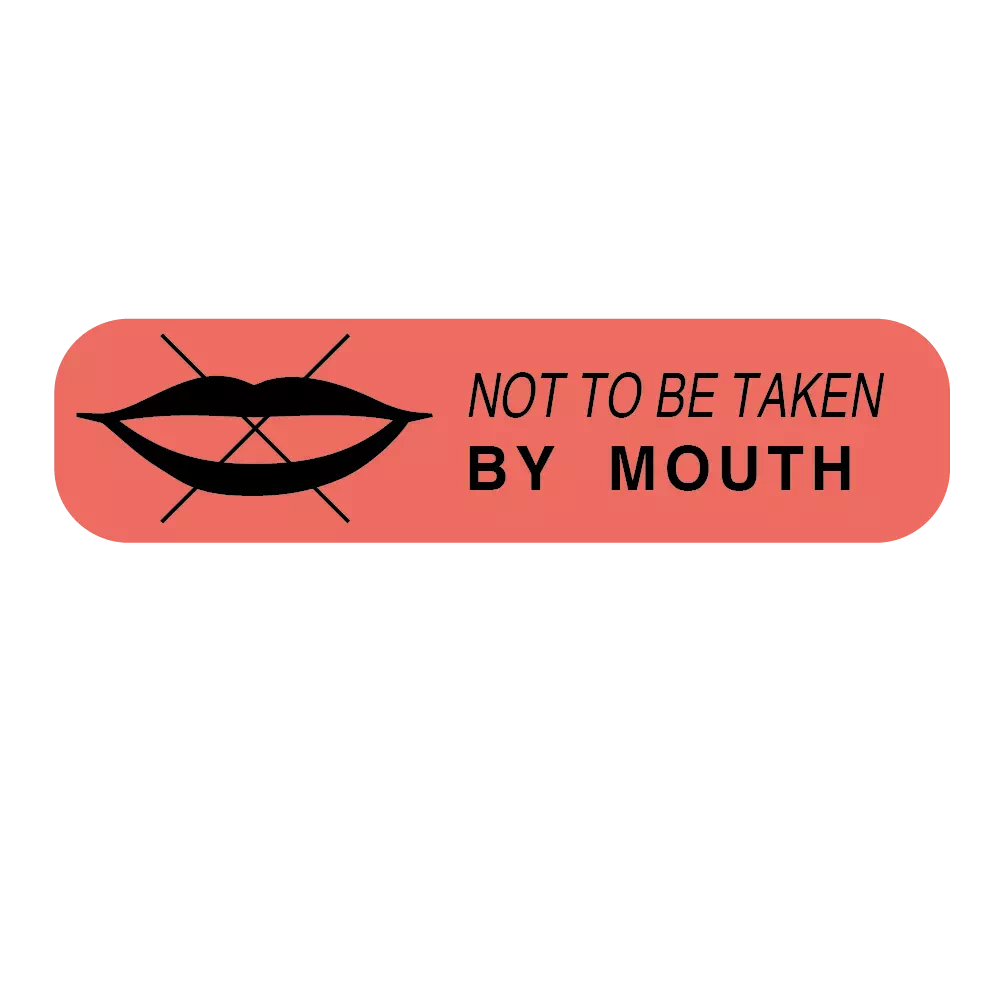 Auxiliary Label, Not to be Taken By Mouth