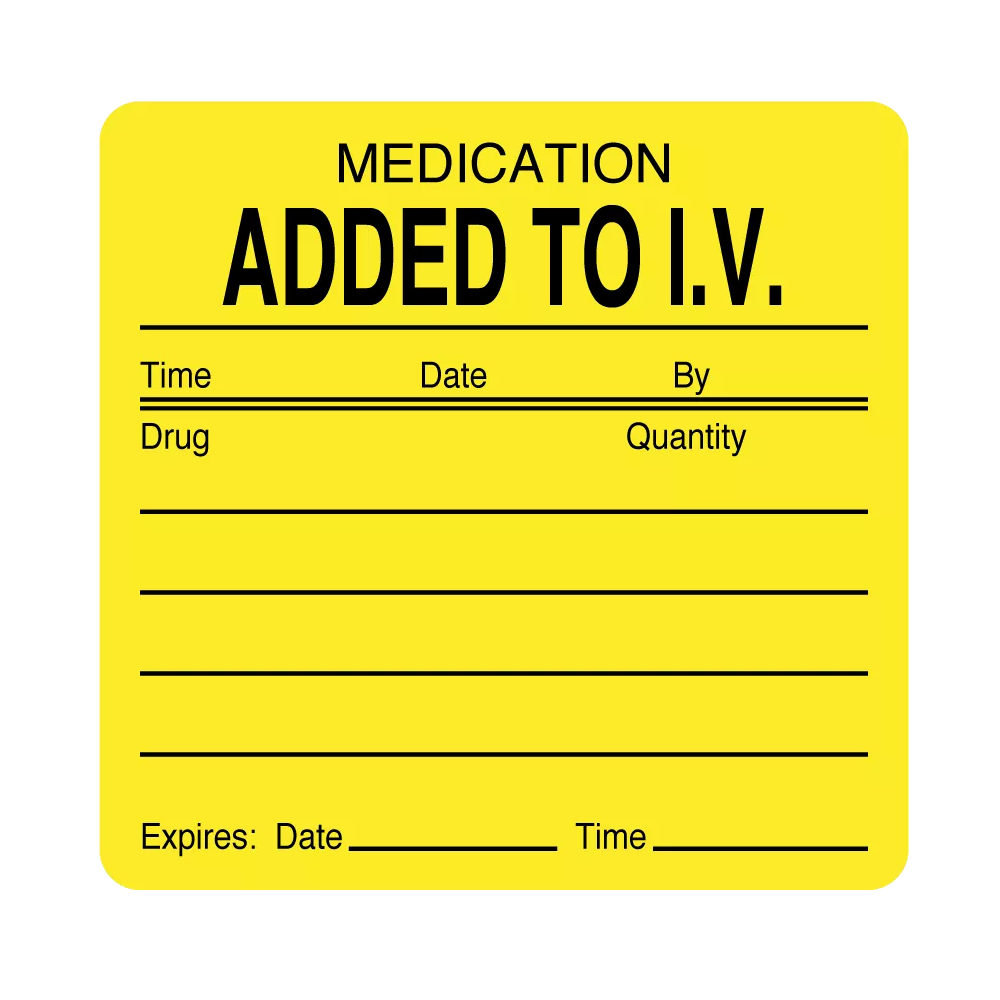 Label, Medication Added to IV Time, Date, By, Drug, Quantity