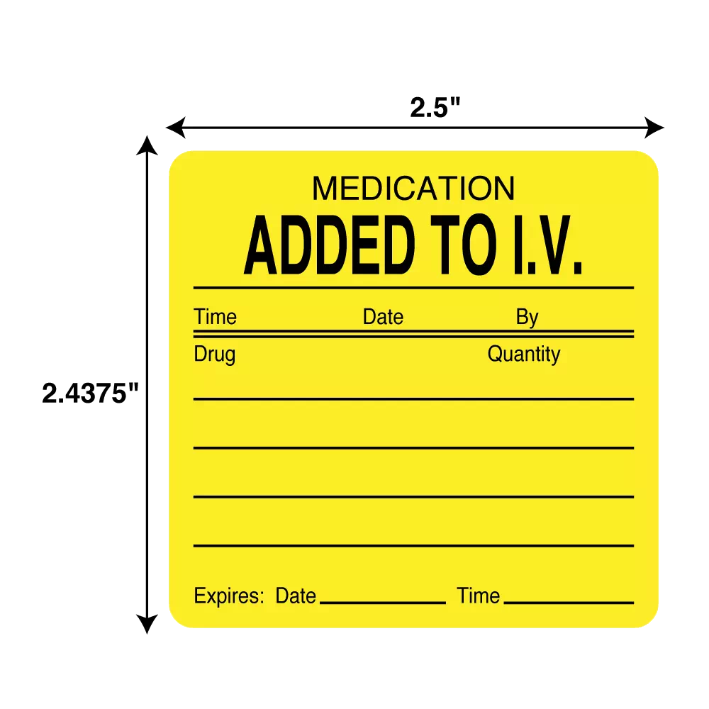 Label, Medication Added to IV Time, Date, By, Drug, Quantity
