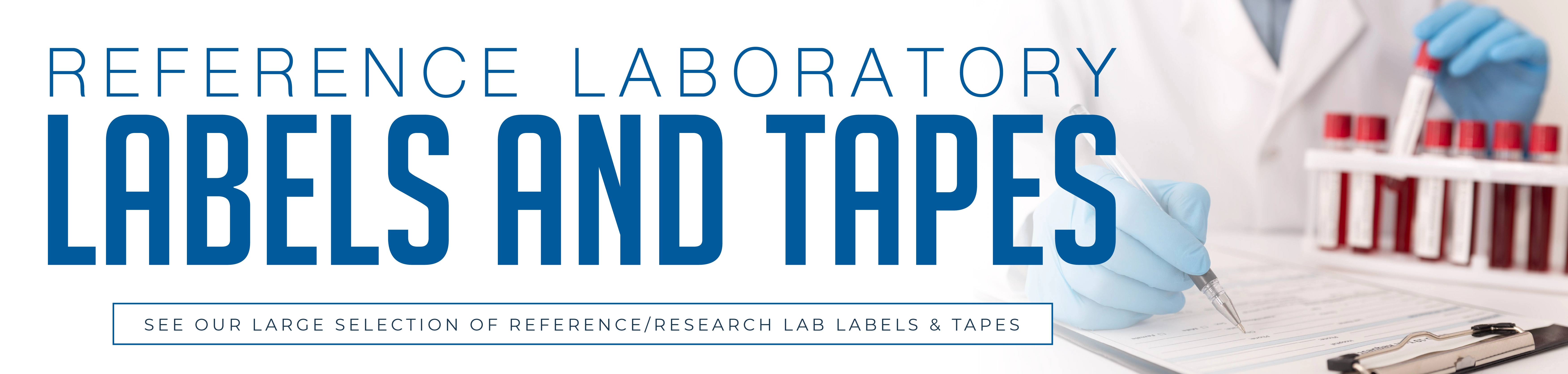 Reference Laboratory Labels and Tape